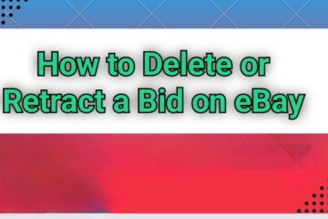 How to Delete or Retract a Bid on eBay