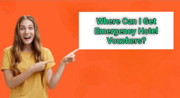 Where Can I Get Emergency Hotel Vouchers?