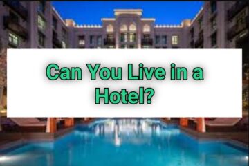 Can You Live in a Hotel?